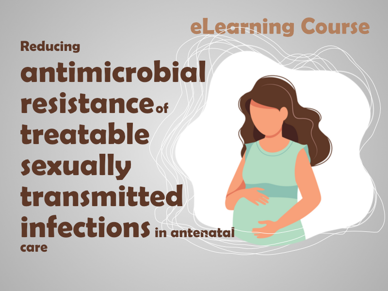 Reducing antimicrobial resistance of treatable sexually transmitted infections in antenatal care