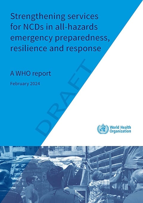 Strengthening services for NCDs in all-hazards emergency preparedness, resilience and response