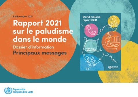 Rapport 2021 sur le paludisme dans le monde: principaux messages